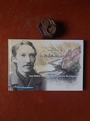 Seller image for Le chemin des crtes - Avec Robert Louis Stevenson  travers les Cvennes for sale by Librairie de la Garenne