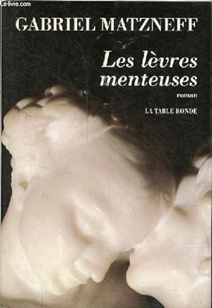 Seller image for Les lvres menteuses - roman. for sale by Le-Livre