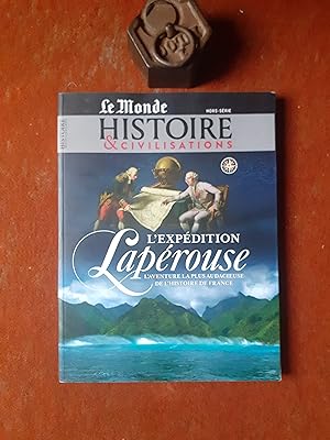L'expédition Lapérouse. L'aventure la plus audacieuse de l'histoire de France