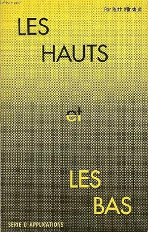 Seller image for Les hauts et les bats - srie d'applications. for sale by Le-Livre