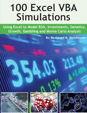 Image du vendeur pour 100 Excel VBA Simulations: Using Excel VBA to Model Risk, Investments, Genetics. Growth, Gambling, and Monte Carlo Analysis mis en vente par WeBuyBooks 2