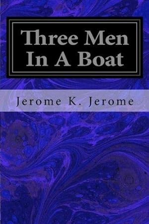 Imagen del vendedor de Three Men In A Boat: To Say Nothing of the Dog a la venta por WeBuyBooks 2
