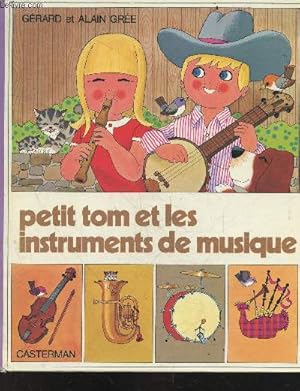 Image du vendeur pour Petit tom et les instruments de musique mis en vente par Le-Livre