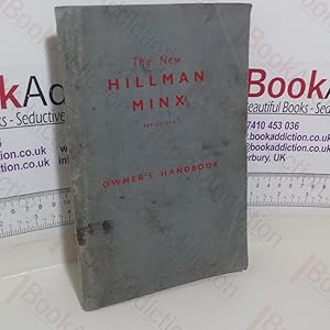 The New Hillman Minx Series IIIB Owner's Handbook