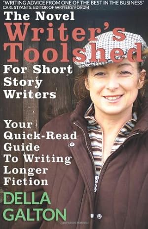 Bild des Verkufers fr The Novel Writer's Toolshed For Short Story Writers: Your Quick-Read Guide To Writing Longer Fiction: 2 (Writer's Toolshed Series) zum Verkauf von WeBuyBooks 2