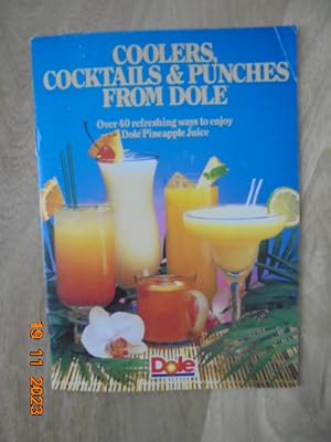 Imagen del vendedor de Coolers, Cocktails & Punches from Dole: Over 40 refreshing ways to enjoy Dole Pineapple Juice a la venta por Les Livres des Limbes