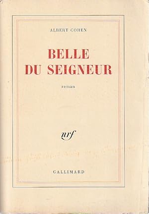 Image du vendeur pour Belle du seigneur, mis en vente par L'Odeur du Book