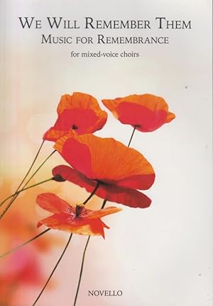 We Will Remember Them - Music for Remembrance for Mixed Voice Choirs