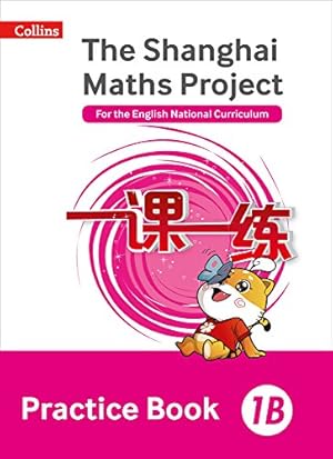 Immagine del venditore per Practice Book 1B (The Shanghai Maths Project) venduto da WeBuyBooks 2