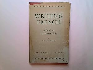 Imagen del vendedor de Writing French: Guide to Salient Idiom a la venta por Goldstone Rare Books