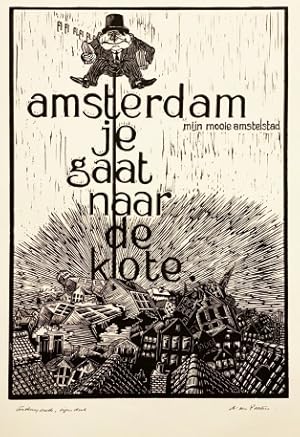 Amsterdam je gaat naar de klote. (En 8 andere originele linosneden in groot formaat).