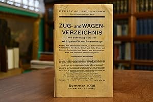 Zug- und Wagen-Verzeichnis der Schnellzüge und der wichtigsten Eil- und Personenzüge. Anhang zum ...