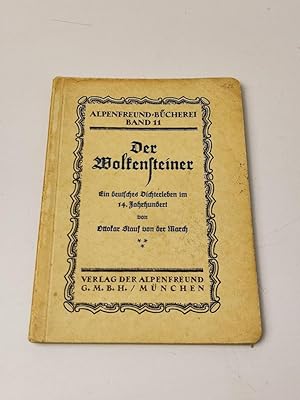 Imagen del vendedor de Der Wolkensteiner: Ein deutsches Dichterleben im 14. Jahrhundert (Alpenfreund-Bcherei Band 11) a la venta por BcherBirne