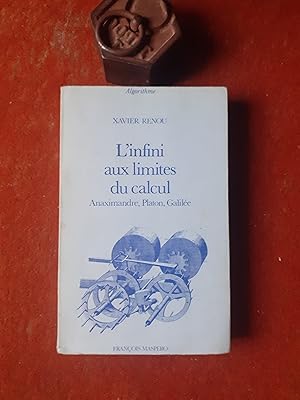 L'infini aux limites du calcul - Anaximandre, Plation, Galilée