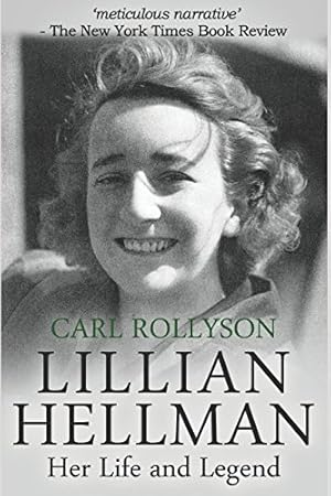 Image du vendeur pour Lillian Hellman: The life and legend of America's most controversial playwright mis en vente par WeBuyBooks 2