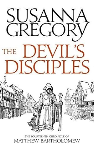 Immagine del venditore per The Devil's Disciples: The Fourteenth Chronicle of Matthew Bartholomew (Chronicles of Matthew Bartholomew) venduto da WeBuyBooks 2