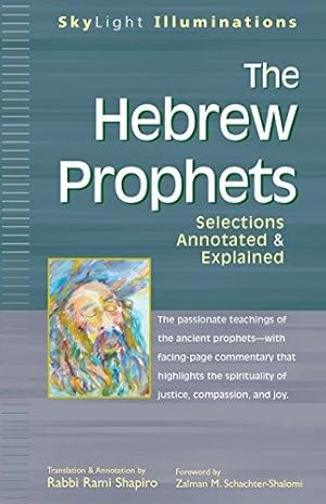 Bild des Verkufers fr Hebrew Prophets: Selections Annotated & Explained (SkyLight Illuminations) zum Verkauf von WeBuyBooks