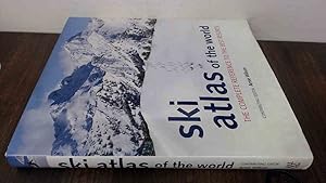 Seller image for Ski Atlas of the World: The Complete Reference to the Best Resorts for sale by BoundlessBookstore