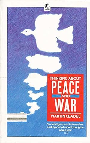 Immagine del venditore per Thinking About Peace and War (Opus Books) venduto da WeBuyBooks
