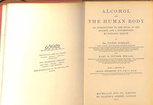 Bild des Verkufers fr ALCOHOL AND THE HUMAN BODY: AN INTRODUCTION TO THE STUDY OF THE SUBJECT, AND A CONTRIBUTION TO NATIONAL HEALTH. zum Verkauf von WeBuyBooks