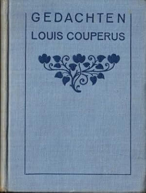 Gedachten van Louis Couperus. Verzameld door Elisabeth Couperus.