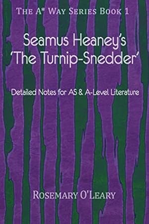 Imagen del vendedor de Seamus Heaney's 'The Turnip-Snedder': Detailed Notes for As & A-Level Literature: Volume 1 (The A* Way Seriea) a la venta por WeBuyBooks 2