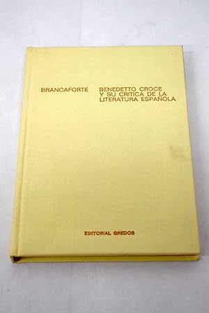 Seller image for Benedetto Croce y su crtica de la literatura espaola for sale by Alcan Libros