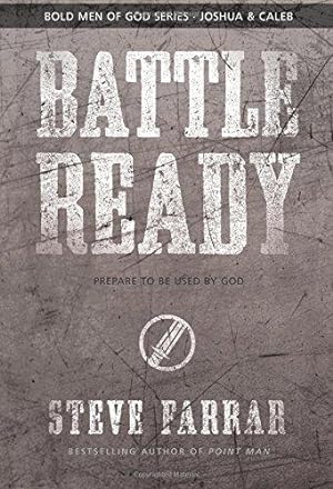 Seller image for Battle Ready: Prepare to be Used by God (Bold Man of God) for sale by WeBuyBooks 2