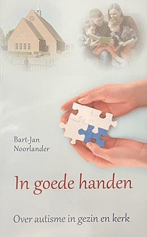 Immagine del venditore per In goede handen. Over autisme in gezin en kerk venduto da Antiquariaat Schot