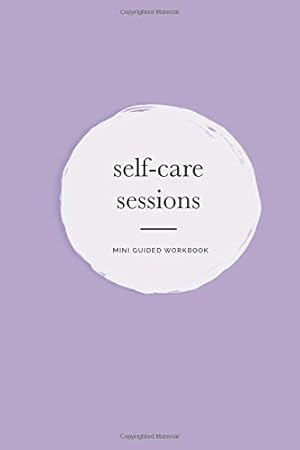 Bild des Verkufers fr self-care sessions workbook zum Verkauf von WeBuyBooks 2