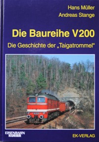 Image du vendeur pour Die Baureihe V200 : die Geschichte der 'Taigatrommel' mis en vente par Martin Bott Bookdealers Ltd