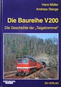 Die Baureihe V 200 : die Geschichte der 'Taigatrommel'