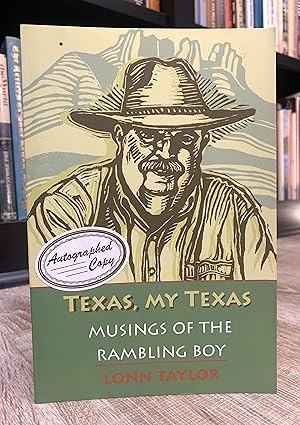 Seller image for Texas, My Texas (signed) for sale by Forgotten Lore