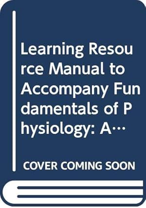 Bild des Verkufers fr Learning Resource Manual to Accompany Fundamentals of Physiology zum Verkauf von WeBuyBooks 2
