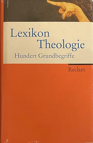 Bild des Verkufers fr Lexikon Theologie. Hundert Grundbegriffe zum Verkauf von Antiquariaat Schot