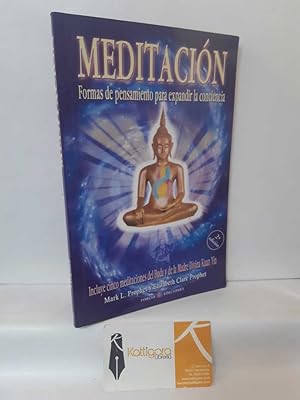 Imagen del vendedor de MEDITACIN. FORMAS DE PENSAMIENTO PARA EXPANDIR LA CONCIENCIA a la venta por Librera Kattigara