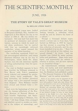 Seller image for The Story of Yale's Great Museum. An original article from The Scientific Monthly, 1926. for sale by Cosmo Books