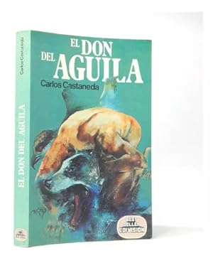 Imagen del vendedor de El Don Del guila Carlos Castaneda Edivision 1987 F6 a la venta por Libros librones libritos y librazos