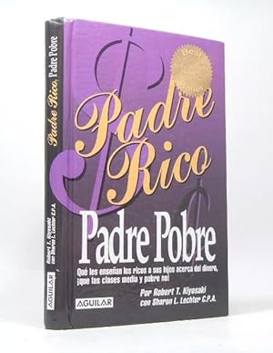 Imagen del vendedor de Padre Rico Padre Pobre Robert T Kiyosaki Santillana 2005 R6 a la venta por Libros librones libritos y librazos