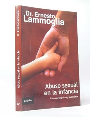 Bild des Verkufers fr Abuso Sexual En La Infancia Dr Ernesto Lammoglia 1999 G2 zum Verkauf von Libros librones libritos y librazos