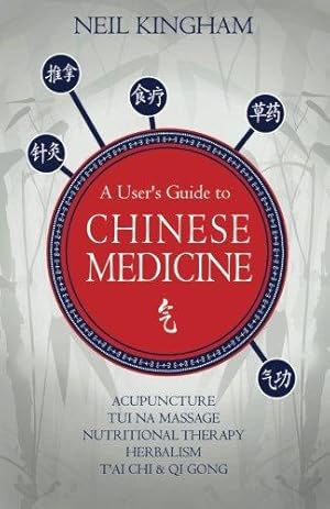 Bild des Verkufers fr A User's Guide To Chinese Medicine zum Verkauf von WeBuyBooks 2