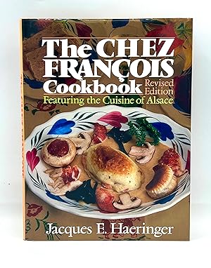 The CHEZ FRANÇOIS Cookbook Revised Edition
