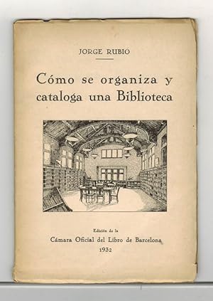 Imagen del vendedor de Cmo se organiza y cataloga una Biblioteca. a la venta por La Librera, Iberoamerikan. Buchhandlung