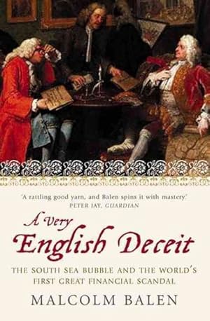 Seller image for Very English Deceit : The Secret History of the South Sea Bubble and the First Great Financial Scandal for sale by GreatBookPricesUK