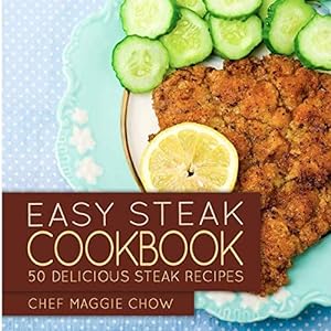 Bild des Verkufers fr Easy Steak Cookbook: 50 Delicious Steak Recipes zum Verkauf von WeBuyBooks 2