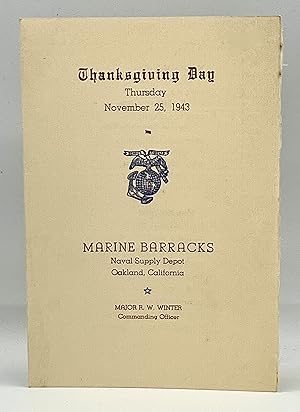 [THANKSGIVING] [MENU] [ARMED FORCES] Thanksgiving Day, Thursday - November 25, 1943 MARINE BARRAC...