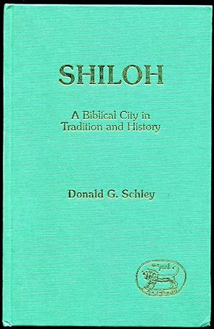 Shiloh. A Biblical City in Tradition and History