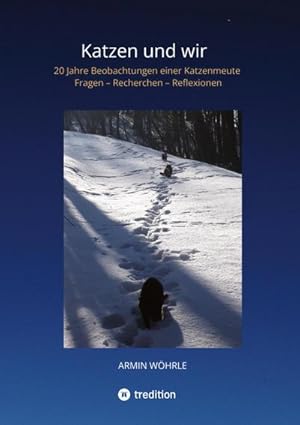 Immagine del venditore per Katzen und wir venduto da BuchWeltWeit Ludwig Meier e.K.