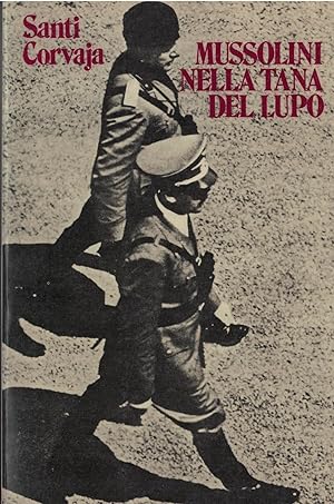 Seller image for MUSSOLINI NELLA TANA DEL LUPO for sale by MULTI BOOK