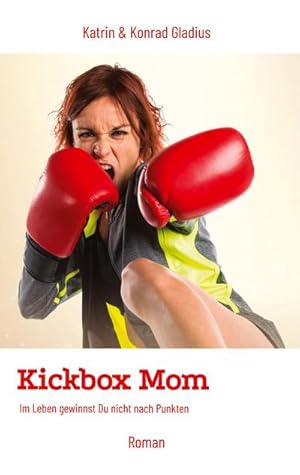 Seller image for Kickbox Mom for sale by BuchWeltWeit Ludwig Meier e.K.